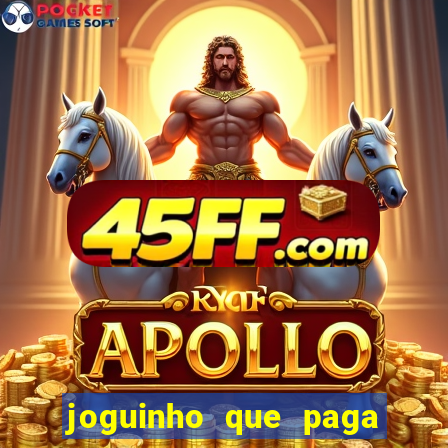 joguinho que paga dinheiro de verdade